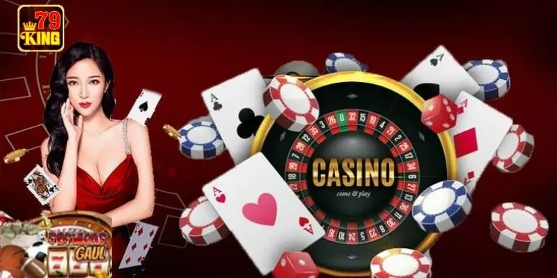 Mẹo hay khi chơi tại casino 79KING