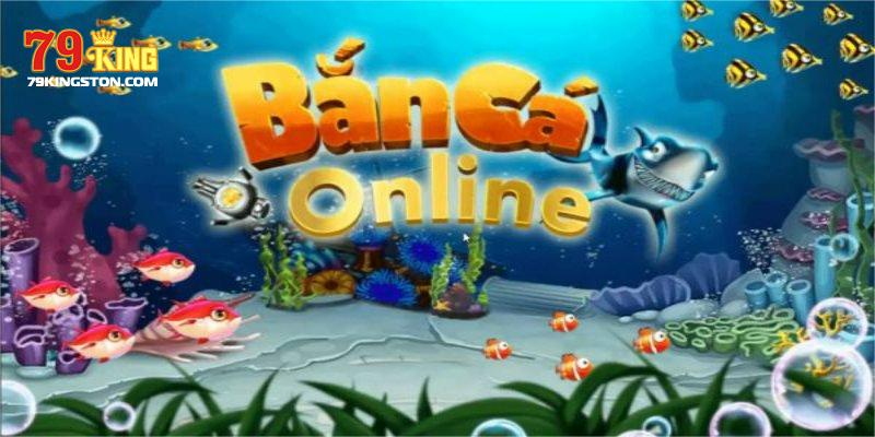 Game bắn cá online trải nghiệm chân thật nhất tại 79KING